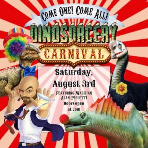 Dinosorcery Carnival, Saturday, August 3rd