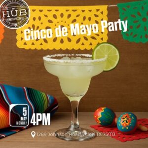 Cinco de Mayo Party at The HUB