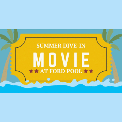 Dive-In Movie at Ford Pool