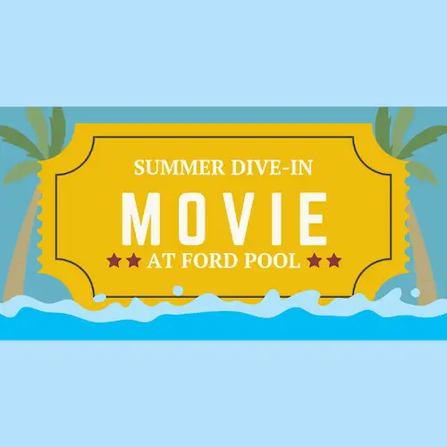 Dive-In Movie at Ford Pool
