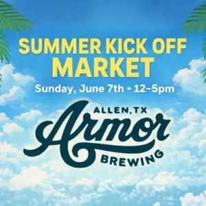 Bright sky-themed graphic promoting Summer Kick Off Market at Armor Brewing in Allen, Texas on Sunday, June 7 from 12–5 PM