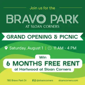 Alt text: Promotional graphic for the Bravo Park at Sloan Corners Grand Opening & Picnic on Saturday, August 1 from 11 AM to 4 PM. The green graphic highlights a chance to win six months of free rent at Hartwood at Sloan Corners and includes the location, 785 Bravo Park Drive, along with Sloan Corners website and social media information.