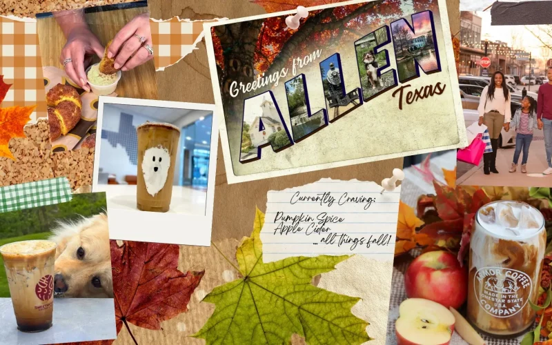 Fall-themed collage featuring seasonal drinks and treats, a vintage “Greetings from Allen, Texas” postcard, a family shopping at Watters Creek Village, colorful autumn leaves, apples, and a note reading “Currently Craving: Pumpkin Spice, Apple Cider... all things fall!”